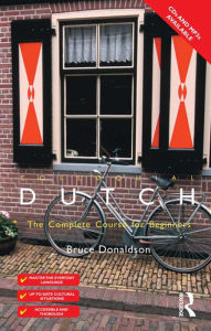 Colloquial Dutch: A Complete Language Course / Edition 2