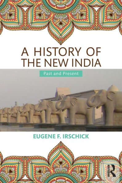 A History of the New India: Past and Present