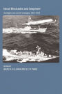 Naval Blockades and Seapower: Strategies and Counter-Strategies, 1805-2005