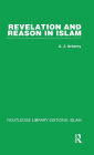 Revelation and Reason in Islam / Edition 1