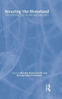 Securing 'the Homeland': Critical Infrastructure, Risk and (In)Security / Edition 1