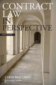 Title: Contract Law in Perspective / Edition 5, Author: Linda Mulcahy