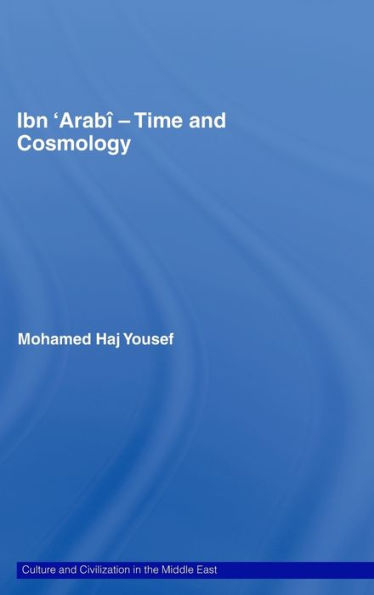 Ibn 'Arabî - Time and Cosmology / Edition 1