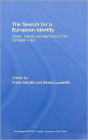 The Search for a European Identity: Values, Policies and Legitimacy of the European Union / Edition 1