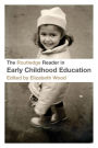 The Routledge Reader in Early Childhood Education