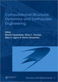 Title: Computational Structural Dynamics and Earthquake Engineering: Structures and Infrastructures Book Series, Vol. 2 / Edition 1, Author: Manolis Papadrakakis