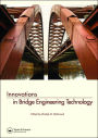 Innovations in Bridge Engineering Technology: Selected Papers, 3rd NYC Bridge Conf., 27-28 August 2007, New York, USA / Edition 1
