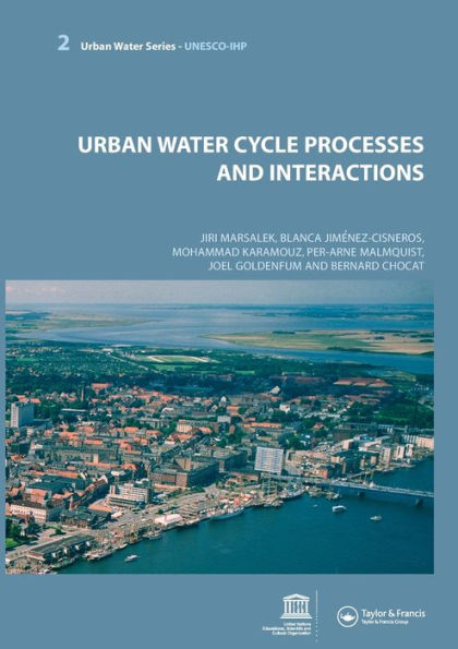 Urban Water Cycle Processes and Interactions: Urban Water Series - UNESCO-IHP