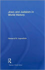 Jews and Judaism in World History / Edition 1