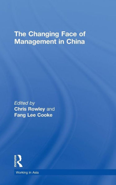 The Changing Face of Management in China / Edition 1