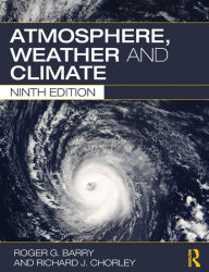 Title: Atmosphere, Weather and Climate, Author: Roger G. Barry