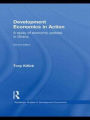 Development Economics in Action Second Edition: A Study of Economic Policies in Ghana
