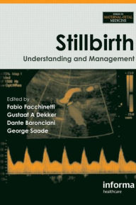 Title: Stillbirth: Understanding and Management, Author: Fabio Facchinetti