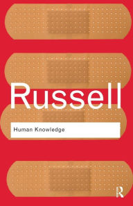 Title: Human Knowledge: Its Scope and Limits / Edition 1, Author: Bertrand Russell