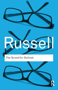 Title: The Scientific Outlook / Edition 1, Author: Bertrand Russell