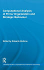 Computational Analysis of Firms' Organization and Strategic Behaviour / Edition 1