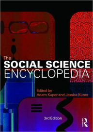 Title: The Social Science Encyclopedia / Edition 3, Author: Adam Kuper