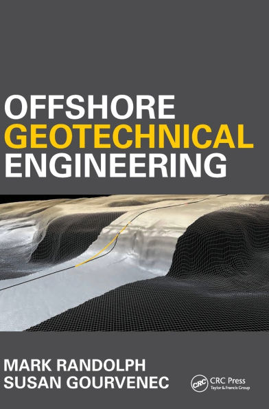 Offshore Geotechnical Engineering / Edition 1