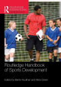 Routledge Handbook of Sports Development
