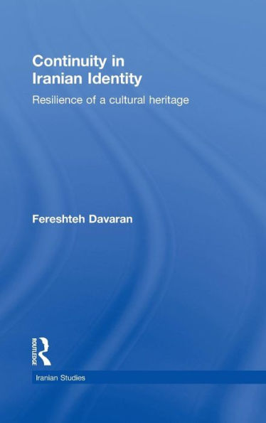 Continuity in Iranian Identity: Resilience of a Cultural Heritage