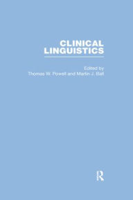 Title: Clinical Linguistics, Author: Thomas W. Powell