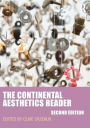 The Continental Aesthetics Reader / Edition 2