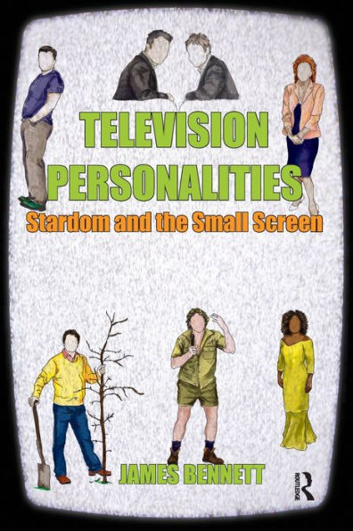 Television Personalities: Stardom and the Small Screen