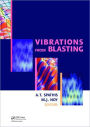 Vibrations from Blasting: Workshop hosted by Fragblast 9 - the 9th International Symposium on Rock Fragmentation by Blasting / Edition 1