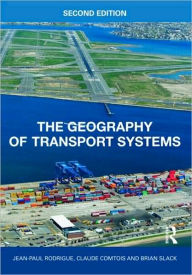 The Geography of Transport Systems / Edition 2