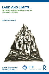 Title: Land and Limits: Interpreting Sustainability in the Planning Process / Edition 2, Author: Susan Owens