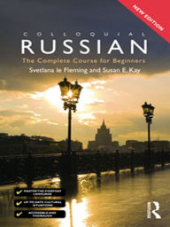 Colloquial Russian: The Complete Course For Beginners / Edition 3