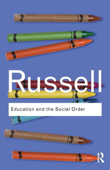 Education and the Social Order / Edition 1