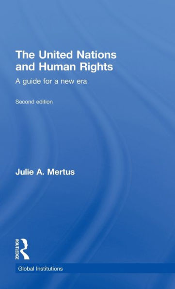 The United Nations and Human Rights: A Guide for a New Era / Edition 2