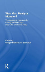 Title: Was Mao Really a Monster?: The Academic Response to Chang and Halliday's 