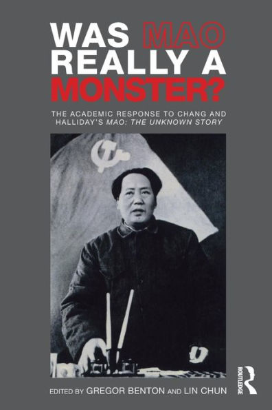 Was Mao Really a Monster?: The Academic Response to Chang and Halliday's 
