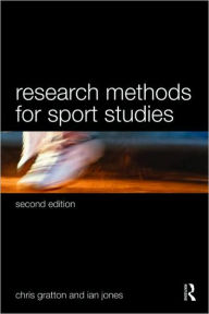 Title: Research Methods for Sports Studies: Second Edition / Edition 2, Author: Chris Gratton