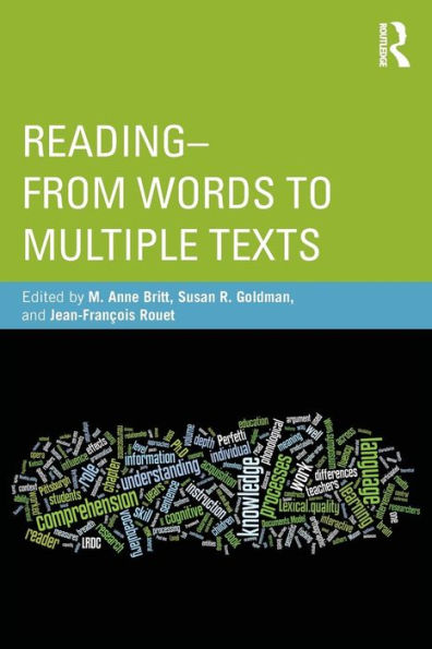 Reading - From Words to Multiple Texts / Edition 1