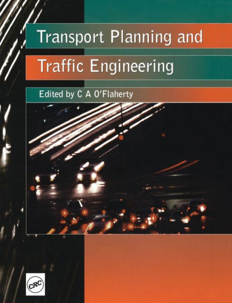 Transport Planning and Traffic Engineering / Edition 1