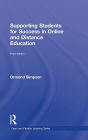 Supporting Students for Success in Online and Distance Education: Third Edition