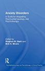 Anxiety Disorders: A Guide for Integrating Psychopharmacology and Psychotherapy
