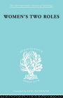 Women's Two Roles: Home and Work