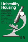 Unhealthy Housing: Research, remedies and reform