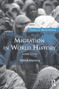 Migration in World History / Edition 2