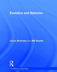 Title: Evolution and Behavior / Edition 1, Author: Lance Workman