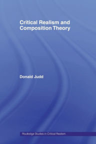 Title: Critical Realism and Composition Theory, Author: Donald Judd