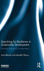 Searching for Resilience in Sustainable Development: Learning Journeys in Conservation