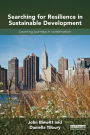 Searching for Resilience in Sustainable Development: Learning Journeys in Conservation