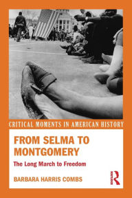 From Selma to Montgomery: The Long March to Freedom