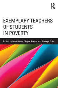 Title: Exemplary Teachers of Students in Poverty, Author: Geoff Munns