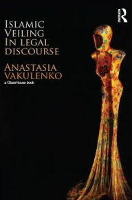 Title: Islamic Veiling in Legal Discourse, Author: Anastasia Vakulenko